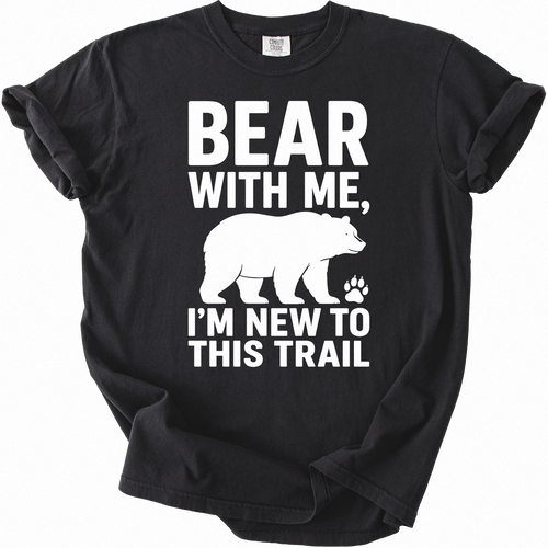 Bear With Me T-shirt