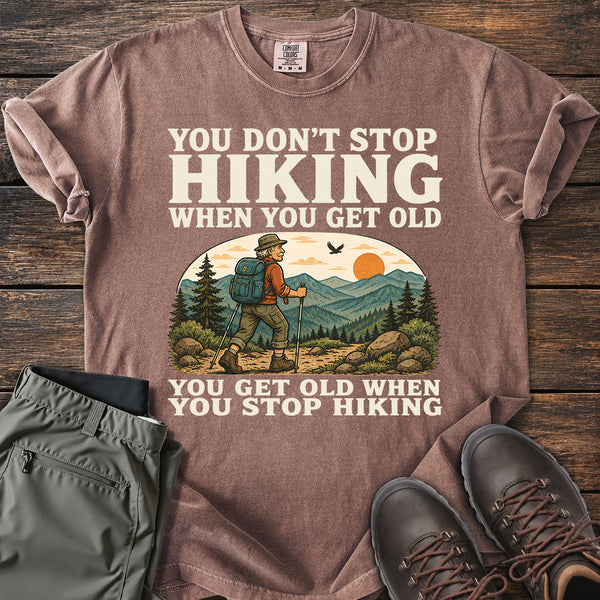 Never Stop Hiking! T-shirt