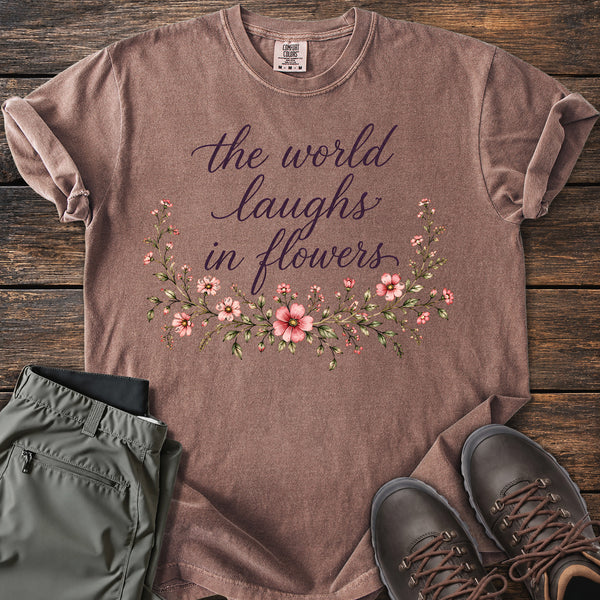 Laughs in Flowers T-shirt