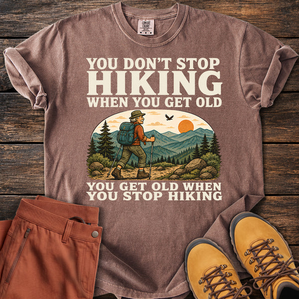 Never Stop Hiking! T-shirt
