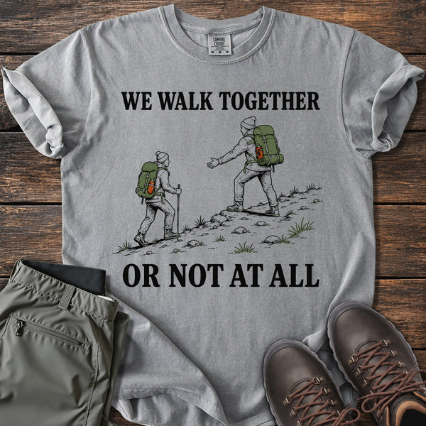 We Walk Together T-shirt