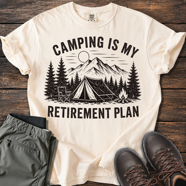 Camping is My Retirement Plan T-shirt