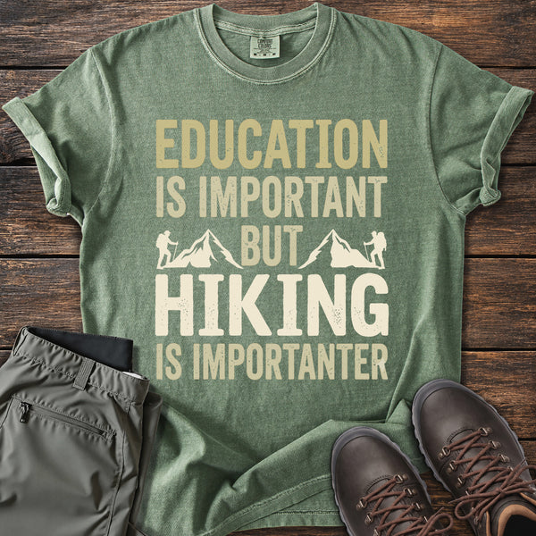 Hiking is Importanter T-shirt
