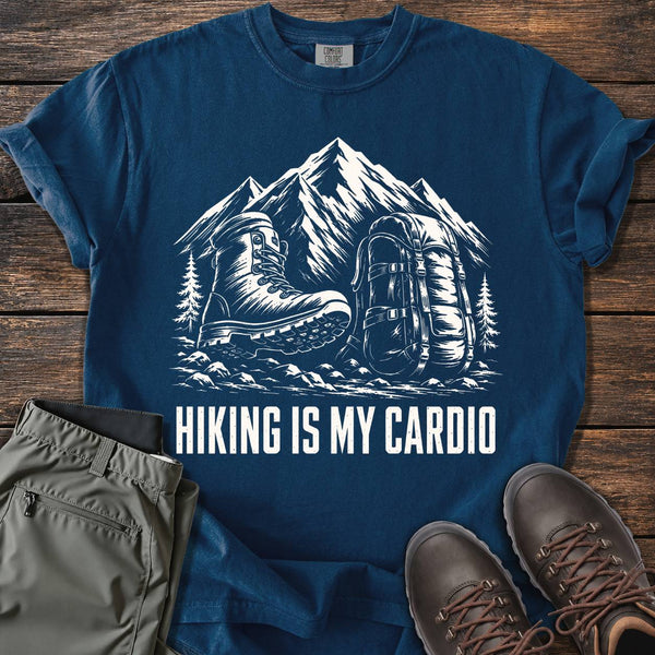 Hiking Is My Cardio T-shirt