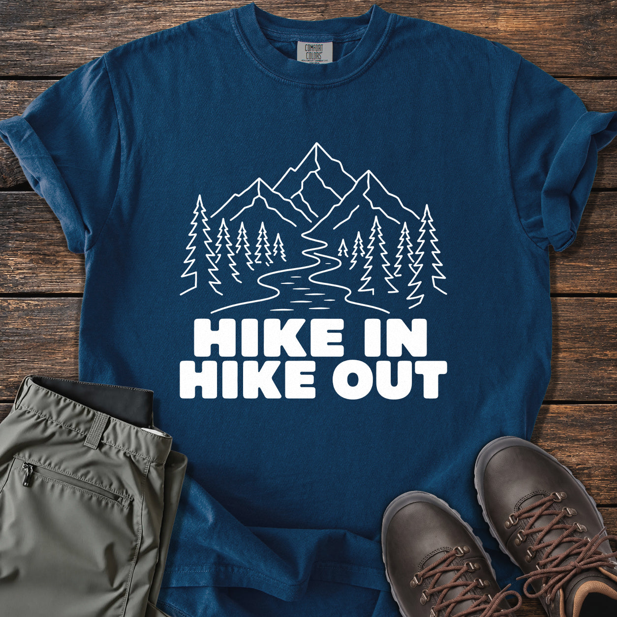 Hike In Hike Out T-shirt