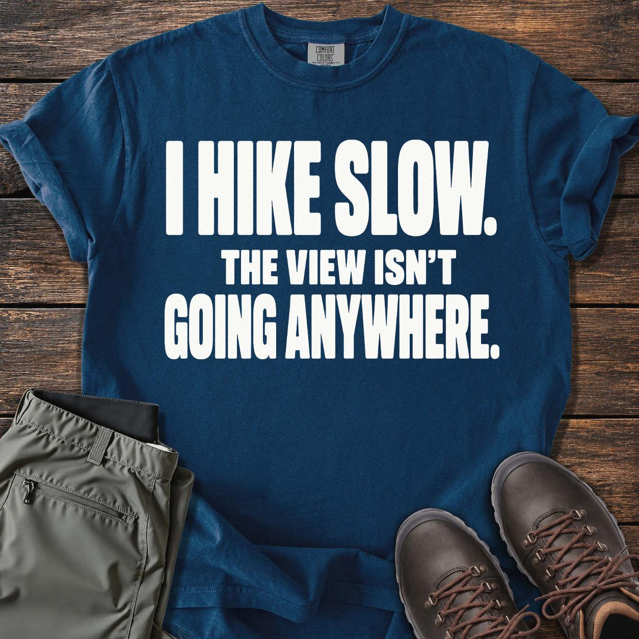 I Hike Slow T-shirt